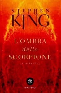 Stephen King, The Stand (L'Ombra dello Scorpione), Bompiani, 2018