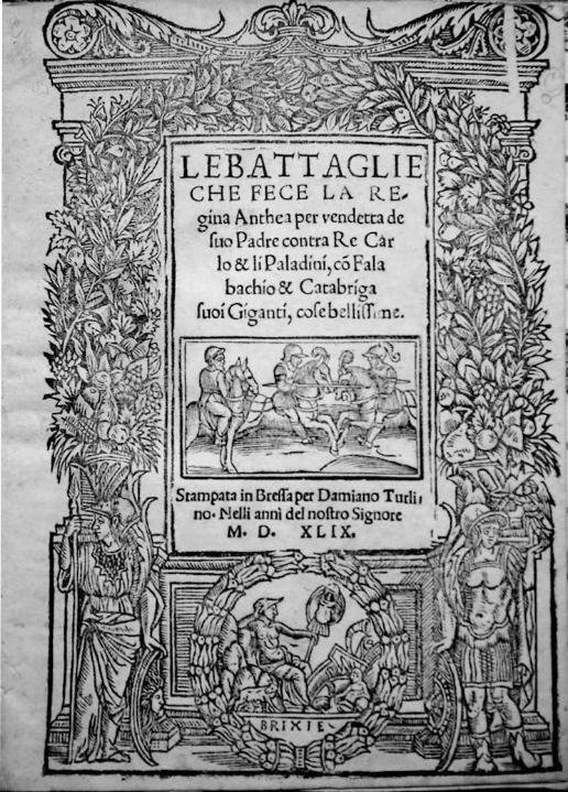 Le battaglie che fece la Regina Anthea, Brescia, Damiano Turlino, 1549, frontespizio