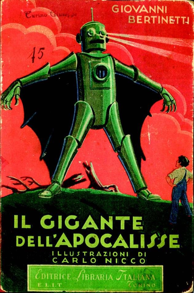 Il Gigante dell’Apocalisse di Giovanni Bertinetti, Torino, Editrice Libraria Italiana, 1930, copertina di Carlo Nicco