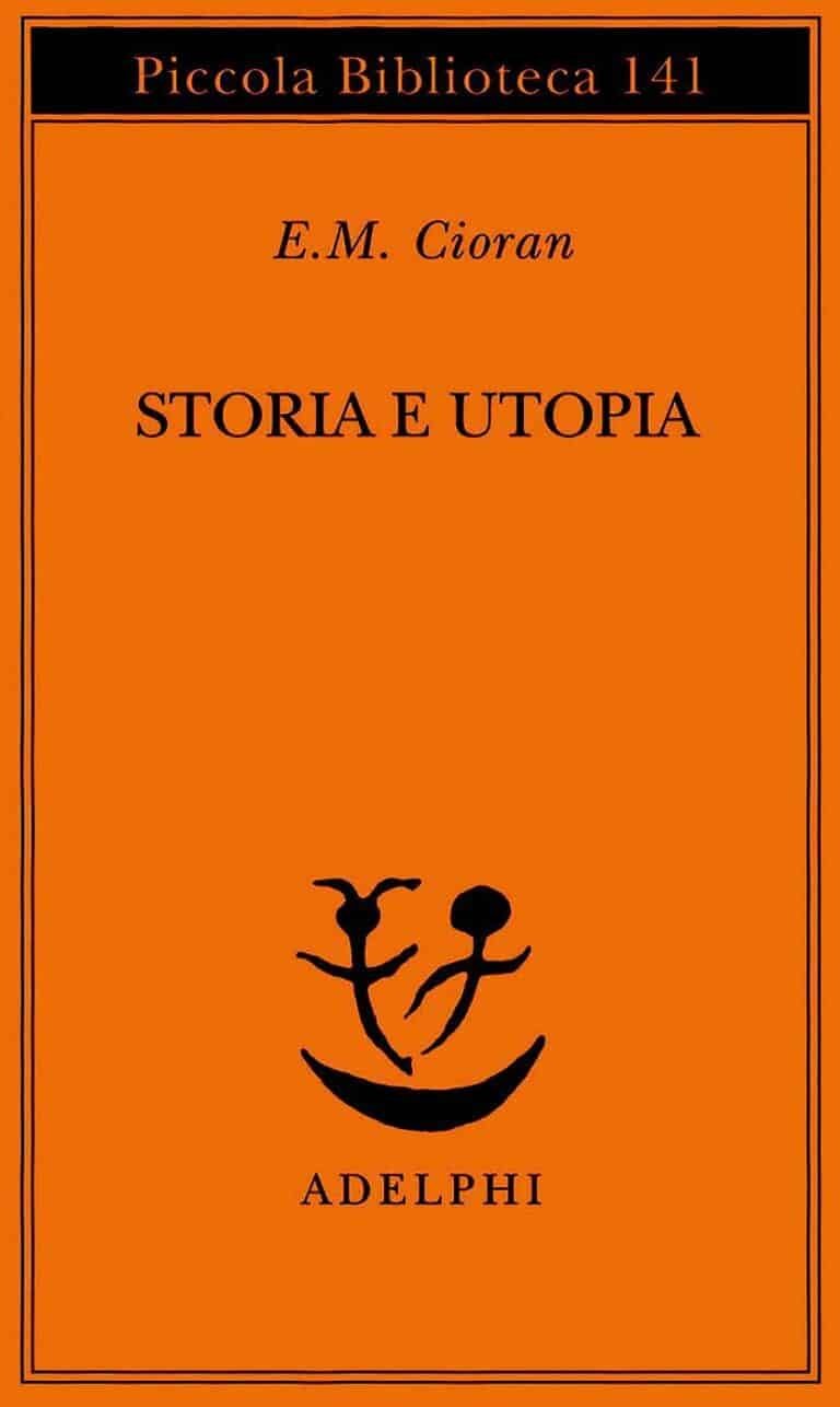 Storia e utopia, Milano, Adelphi, 1982