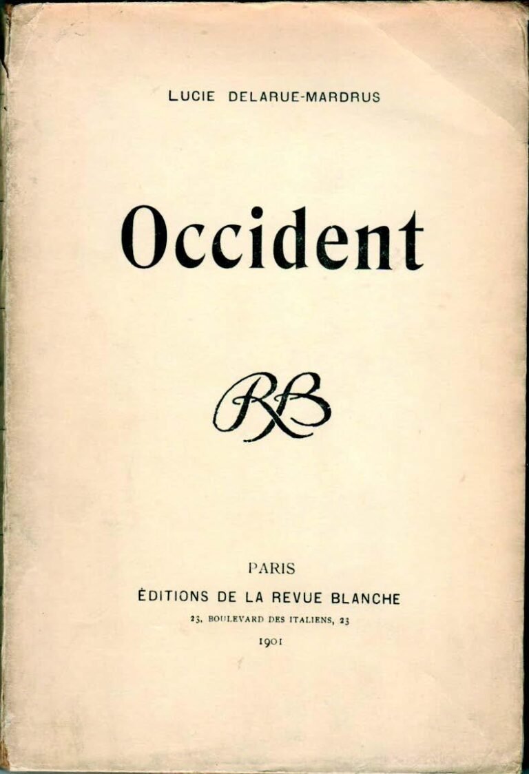 Lucie Delarue-Mardrus, Occident, Paris, Éditions de La Revue blanche, 1901