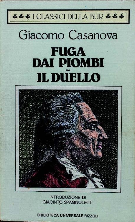 Fuga di Casanova: La versione della BUR curata da Giacinto Spagnoletti, 1989