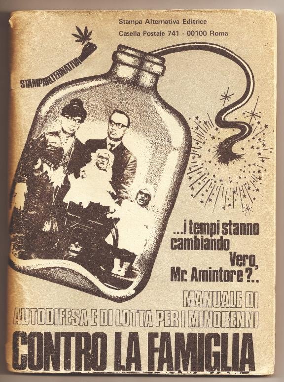 Contro la Famiglia. Manuale di autodifesa e di lotta per i minorenni, 1975