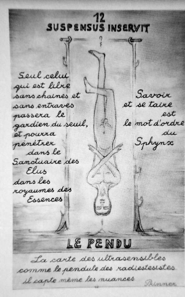 Anton Prinner, Suspensus inservit in Le Tarot ésotérique et poétique selon Prinner, Paris, Éditions Aujourd’hui, 1976