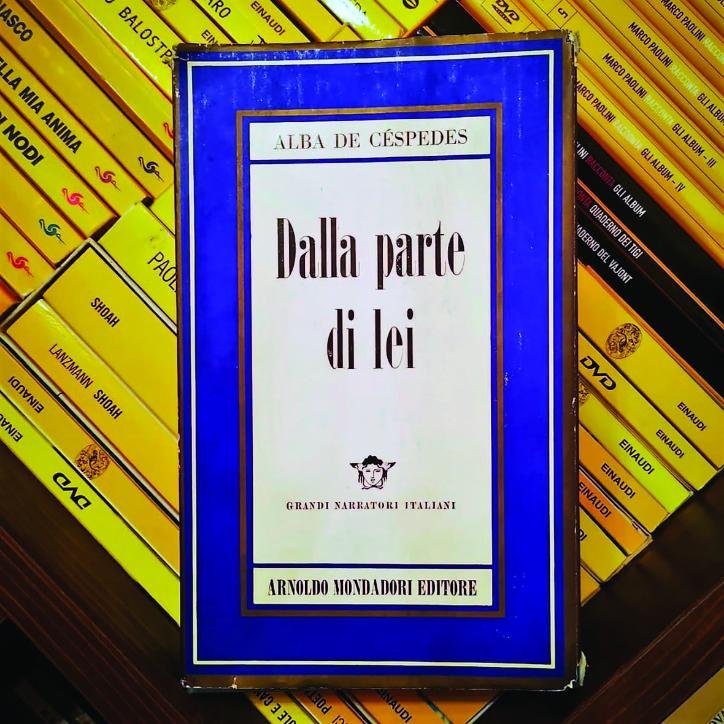 Alba de Céspedes, Dalla parte di lei, Arnoldo Mondadori Editore, 1953