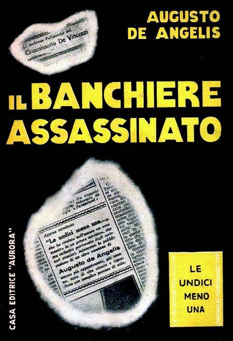 Augusto De Angelis, Il banchiere assassinato, Milano, Aurora, 1935 (prima ed.)