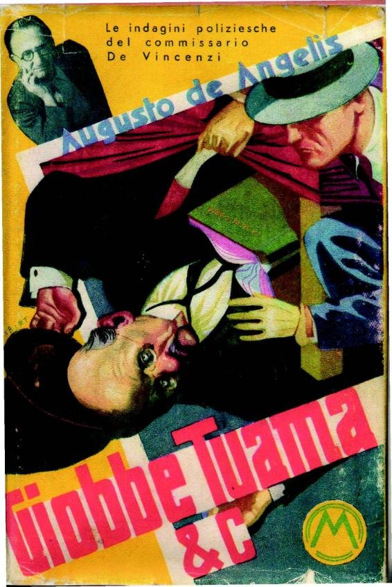 Augusto De Angelis, Giobbe Tuama & C., Milano, Minerva, 1936 (prima ed.), sovraccoperta con illustrazione di Rino Albertarelli